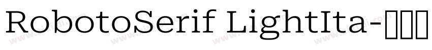 RobotoSerif LightIta字体转换